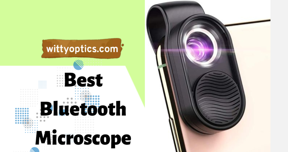 Best Bluetooth Microscope