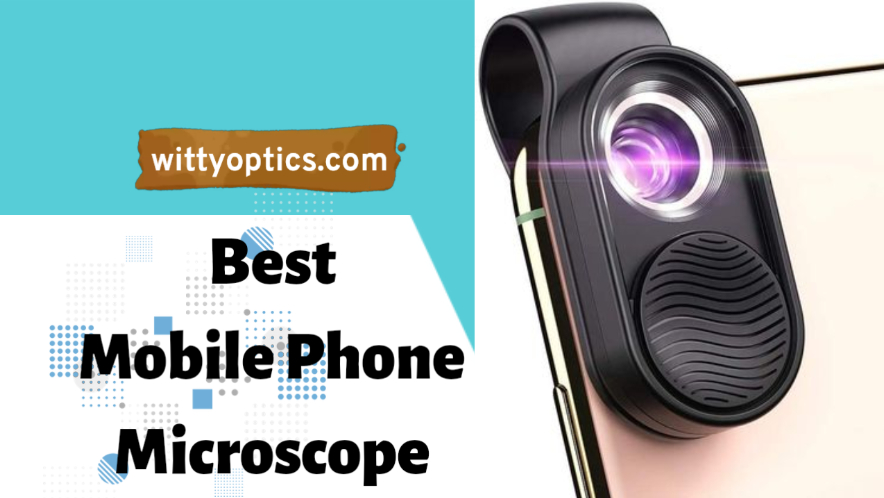 Best Mobile Phone Microscope