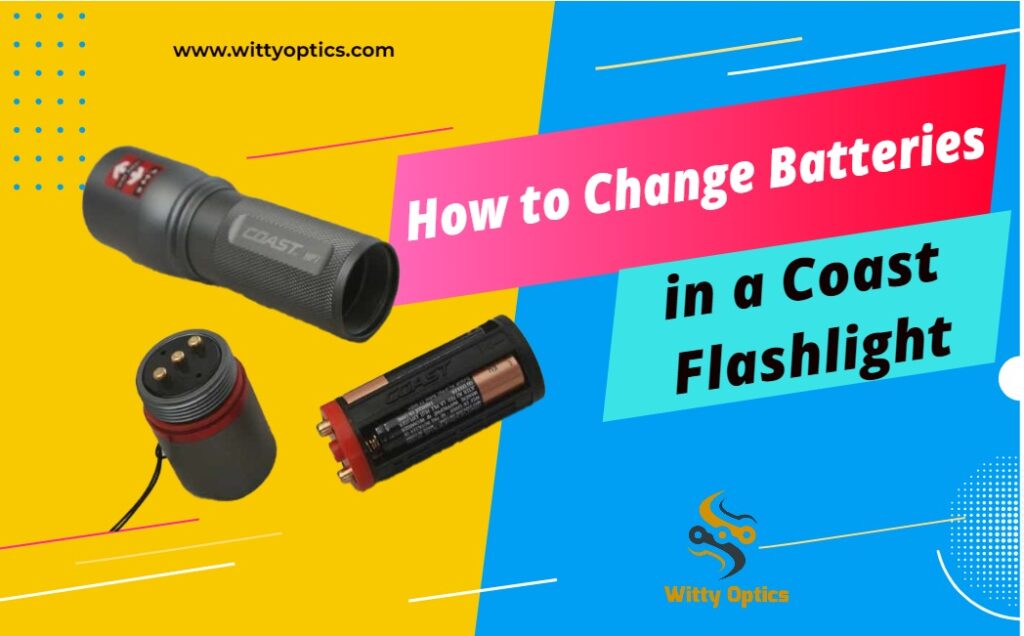 How to Change Batteries in a Coast Flashlight