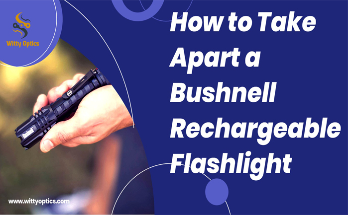How to Take Apart a Bushnell Rechargeable Flashlight