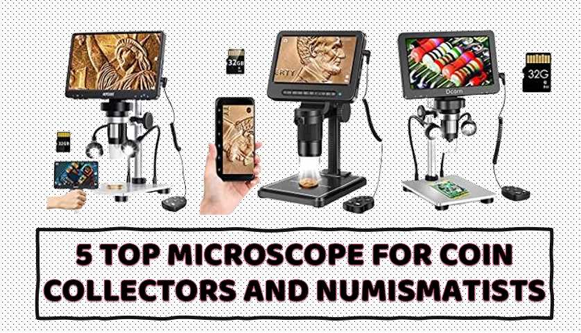 5 best Microscope For Coin