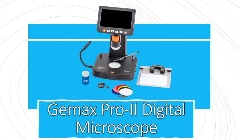 Gemax Pro-II Digital Microscope