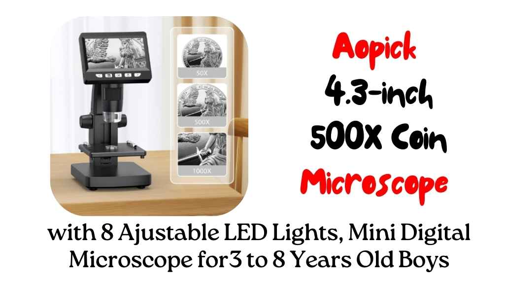 Aopick 4.3-inch 500X Coin Microscope