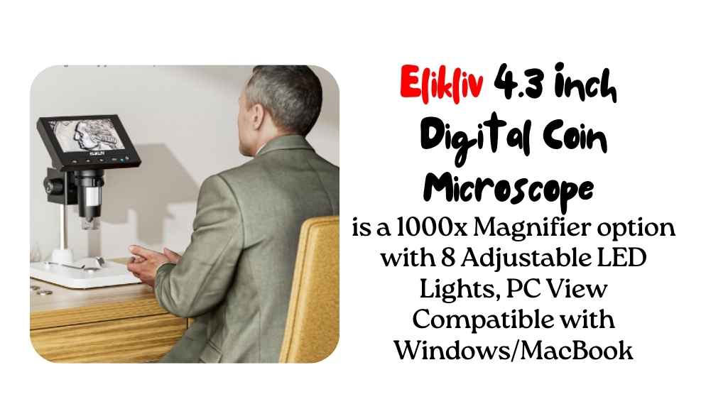 Elikliv 4.3 Inch Digital Coin Microscope