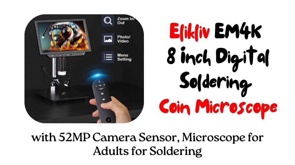 Elikliv EM4K 8 Inch Digital Soldering Coin Microscope